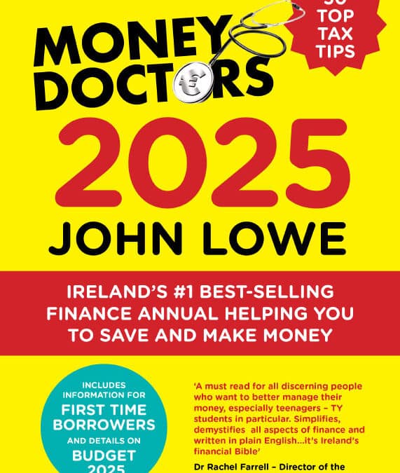 The 5 most useful financial-planning tips – article from John Lowe of MoneyDoctors.ie on www.rte.ie/lifestyle 7.1.25